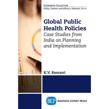 Global Public Health Policies: Case Studies from India on Planning and Implementation