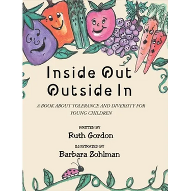 Inside Out Outside In: A Book about Tolerance and Diversity for Young Children