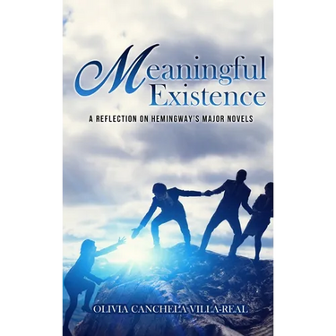 Meaningful Existence: A Reflection on Hemingway's Major Novels