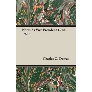 Notes As Vice President 1928-1929