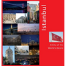 Istanbul: A City of The World's Desire: A Photo Travel Experience