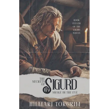 The Secrets of Sigurd Snake-in-the-Eye