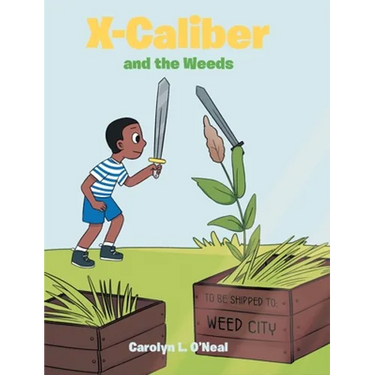 X-Caliber and the Weeds