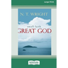 Small Faith - Great God (16pt Large Print Format)