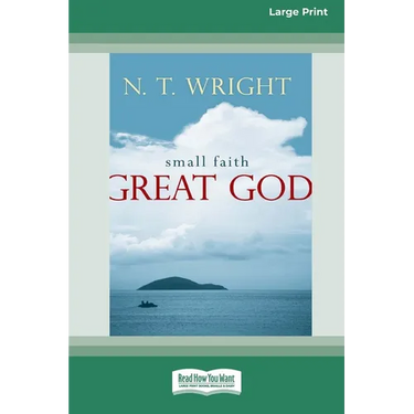 Small Faith - Great God (16pt Large Print Format)