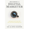 Becoming A Digital Marketer: Gaining the Hard & Soft Skills for a Tech-Driven Marketing Career