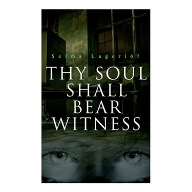 Thy Soul Shall Bear Witness