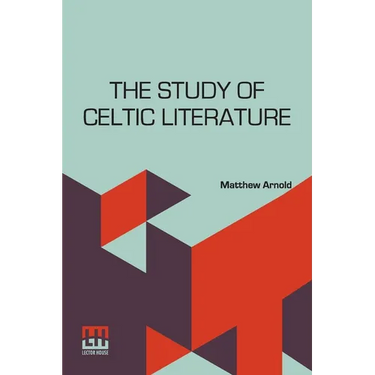 The Study Of Celtic Literature
