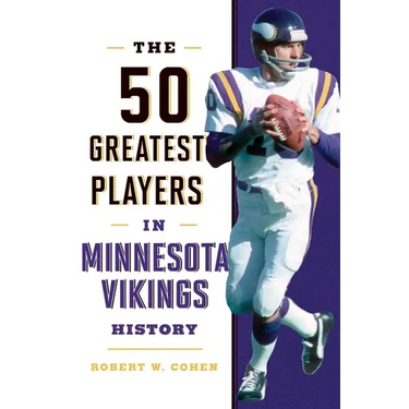 The 50 Greatest Players in Minnesota Vikings History