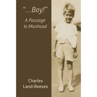 "...Boy!" A Passage to Manhood