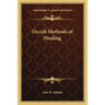 Occult Methods of Healing