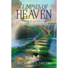 Glimpses of Heaven, II