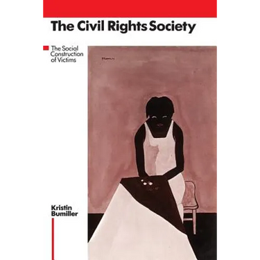 The Civil Rights Society: The Social Construction of Victims