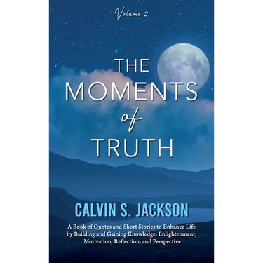 The Moments of Truth: Volume 2