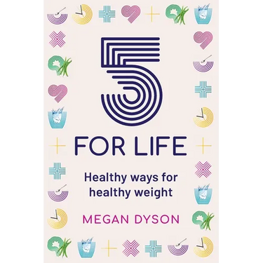 5 for Life: Healthy ways for healthy weight