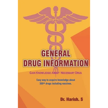 General Drug Information: Gain Knowledge about 350+ Drugs Including Vaccines