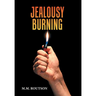 Jealousy Burning