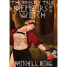 The Mostly True Memoirs of a Witch