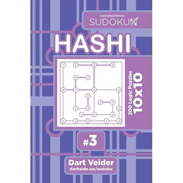 Sudoku Hashi - 200 Logic Puzzles 10x10 (Volume 3)