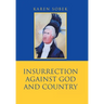 Insurrection Against God and Country