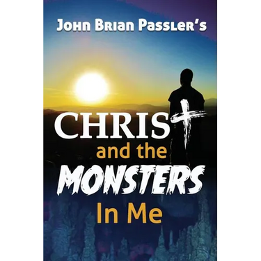 Christ and the Monsters In Me