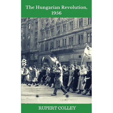 The Hungarian Revolution, 1956