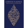 A Mystic's Advice: Spiritual Guidelines by Ayatullah Bahjat