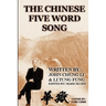 The Chinese Five Word Song