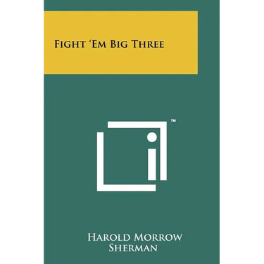 Fight 'em Big Three