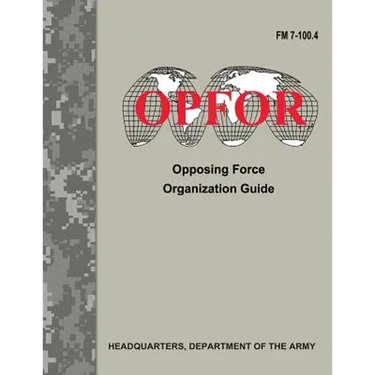 Opposing Force Organization Guide (FM 7-100.4)