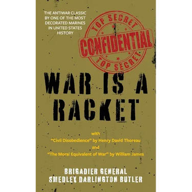 War Is a Racket (Warbler Classics Annotated Edition)