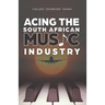 Acing the South African Music Industry