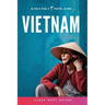 Vietnam: The Solo Girl's Travel Guide