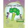 Corey and Remy Eat Their Broccoli