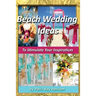 Beach Wedding Ideas: To Stimulate Your Inspiration
