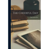 The Cheerful Day