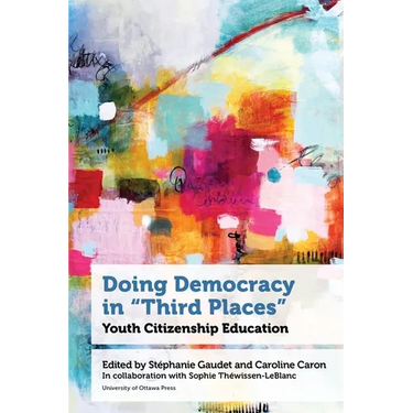 Doing Democracy in Third Places: Youth Citizenship Education
