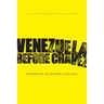 Venezuela Before Chávez: Anatomy of an Economic Collapse
