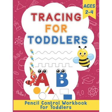 Tracing for Toddlers: Homeschool and Preschool Activity Book for Toddlers Ages 2-4