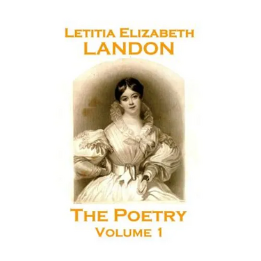 The Poetry Of Letitia Elizabeth Landon