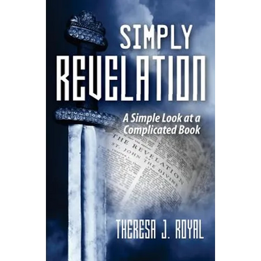 Simply Revelation: A Simple Look at a Complicated Book