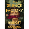 The Silence Factory