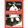 The 1940 Cincinnati Reds: A World Championship and Baseball's Only In-Season Suicide