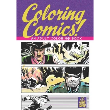 Coloring Comics!: An Adult Coloring Book