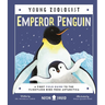 Emperor Penguin (Young Zoologist): A First Field Guide to the Flightless Bird from Antarctica