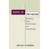 Being of Two Minds: The Vertical Split in Psychoanalysis and Psychotherapy