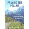 Praying the Psalms: A G-Man's Journey Down the Psalter Trail