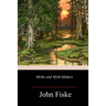 Myths and Myth-Makers