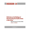 Reflections on the Challenge of Reconstructing Post-Conflict States in West Africa