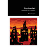 Zephaniah: Prophet of the Covenant